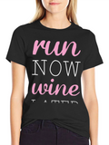 Run Now Wine Later Black T-Shirt