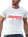 Real Firefighters Wear Pink T-Shirt