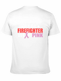 Real Firefighters Wear Pink T-Shirt
