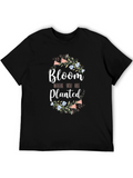 Bloom Where You Are Planted Black T-Shirt