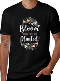 Bloom Where You Are Planted Black T-Shirt
