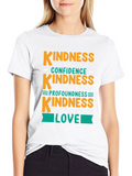 Kindness Creates T-Shirt - Words Thinking Giving