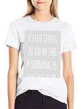 Funny Not Talk to Me Morning T-Shirt