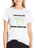 Youre On Cam T-Shirt - Photographer Gift