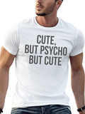 Cute But Psycho But Cute Graphic T-Shirt