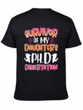 Survivor of Daughters Ph.D Dissertation T-Shirt