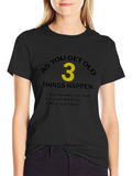 Funny Aging T-Shirt - As You Get Old