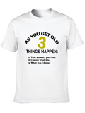 Funny Aging T-Shirt - As You Get Old