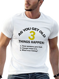 Funny Aging T-Shirt - As You Get Old