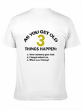 Funny Aging T-Shirt - As You Get Old