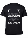 Underwriter Cat Mom T-Shirt - Cute & Busy!