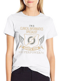 Clinical Informatics Specialist T-Shirt