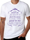 Funny Sixties T-Shirt - Dont Be Jealous