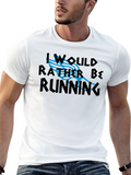 I Would Rather Be Running Graphic Tee