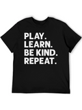 Play Learn Be Kind Repeat Black T-Shirt