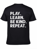 Play Learn Be Kind Repeat Black T-Shirt