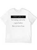 Vegan Badass T-Shirt - Funny Slogan Tee