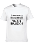 Valley Bulldogs T-Shirt: Spontaneous Talking Warning