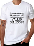 Valley Bulldogs T-Shirt: Spontaneous Talking Warning