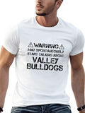 Valley Bulldogs T-Shirt: Spontaneous Talking Warning