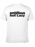 Ambitious But Lazy Graphic Tee - Black