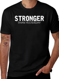 Stronger Than Yesterday Graphic Tee