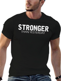 Stronger Than Yesterday Graphic Tee