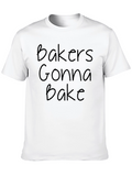 Bakers Gonna Bake Crewneck T-Shirt - Funny Baking Tee