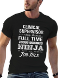 Clinical Supervisor Ninja T-Shirt