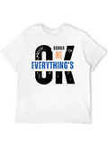 Everythings OK Graphic T-Shirt