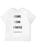 I Came I Saw I Farted T-Shirt