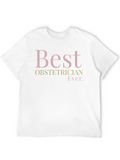 Best Obstetrician Ever T-Shirt