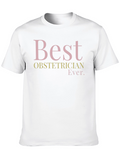 Best Obstetrician Ever T-Shirt