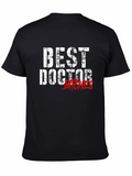 Best Doctor Bitches Graphic T-Shirt