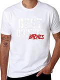 Best Doctor Bitches Graphic T-Shirt