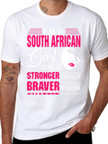 South African Girl T-Shirt: Stronger Braver Smarter
