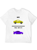 Nope Yeah Thats It Car Lover T-Shirt