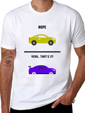 Nope Yeah Thats It Car Lover T-Shirt