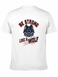 Be Strong Like a Wolf Graphic Tee