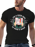 Book Lovers T-Shirt: Good Day to Read