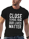 Close School Now T-Shirt