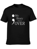 My Story Isnt Over Semicolon T-Shirt