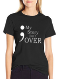 My Story Isnt Over Semicolon T-Shirt