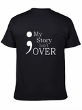 My Story Isnt Over Semicolon T-Shirt