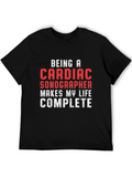 Cardiac Sonographer T-Shirt: Makes My Life Complete!