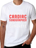Cardiac Sonographer T-Shirt: Makes My Life Complete!
