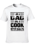 Dad and Cook T-Shirt - Nothing Scares Me!