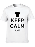 Keep Calm Chef T-Shirt - Black Cotton Tee