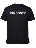 BTC > FOMO Crypto T-Shirt