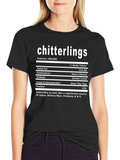 Chitterlings Nutrition Facts Funny Black T-Shirt